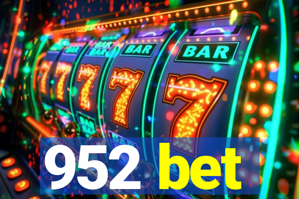 952 bet